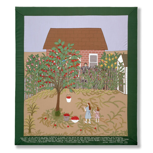 (From Tapestry): “July 1954. In the yard of our house in Brooklyn, I climbed to the top of the tree and sent down buckets of cherries to my two girls, Bernice and Helene. A neighbor boy called to Bernice to ask who was in the tree and could not believe it when she told him it was her mother. When I was a little girl, my grandmother had told me that money grew on trees in America. ‘Buba,’ I said, ‘I’m good at climbing trees!’ ‘I know,’ she said. I remembered that story whenever I picked cherries from that tree.”