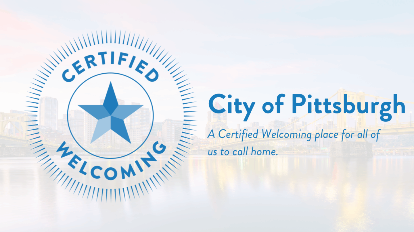Pittsburgh Earns 3-Star Certified Welcoming Designation
